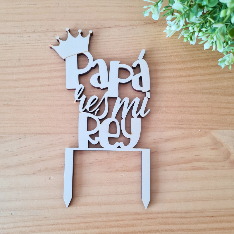 Topper ''Papá eres mi rey''